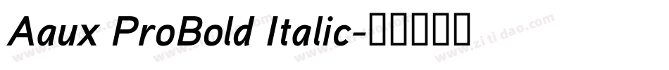Aaux ProBold Italic字体转换